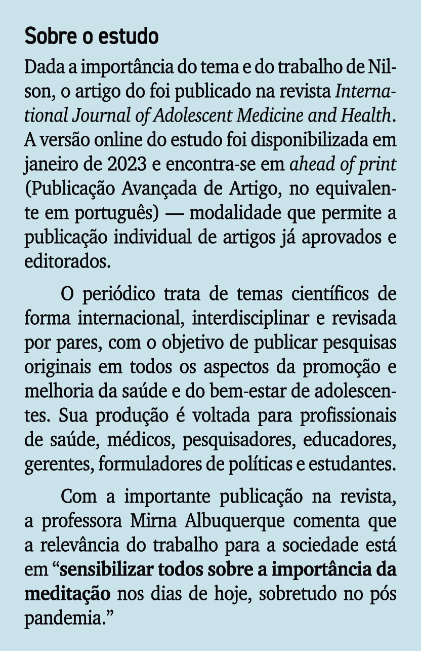 Sobre o estudo Dada a import ncia do tema e do trabalho de Nilson, o artigo do foi publicado na revista International...