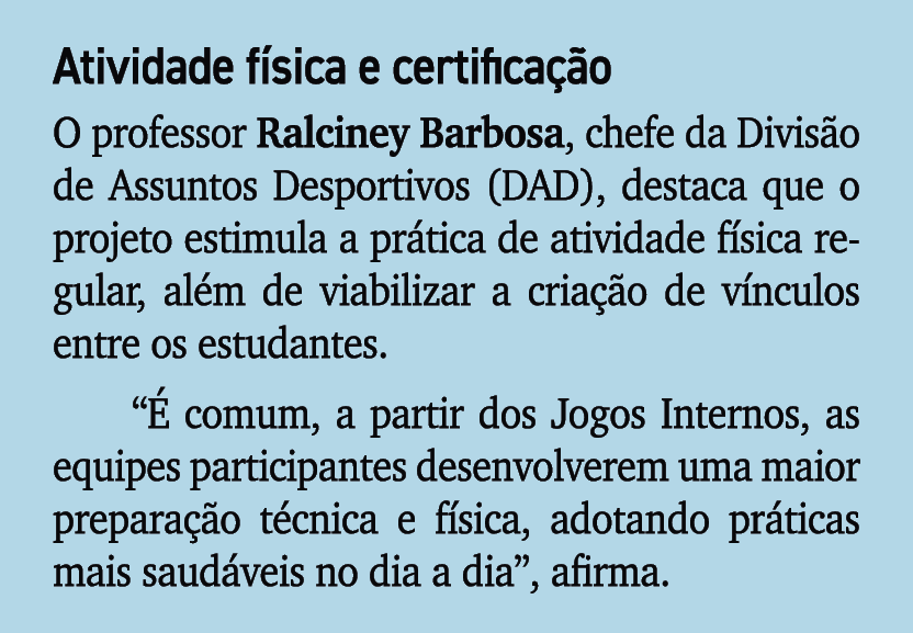 Atividade f sica e certifica o O professor Ralciney Barbosa, chefe da Divis o de Assuntos Desportivos (DAD), destaca...