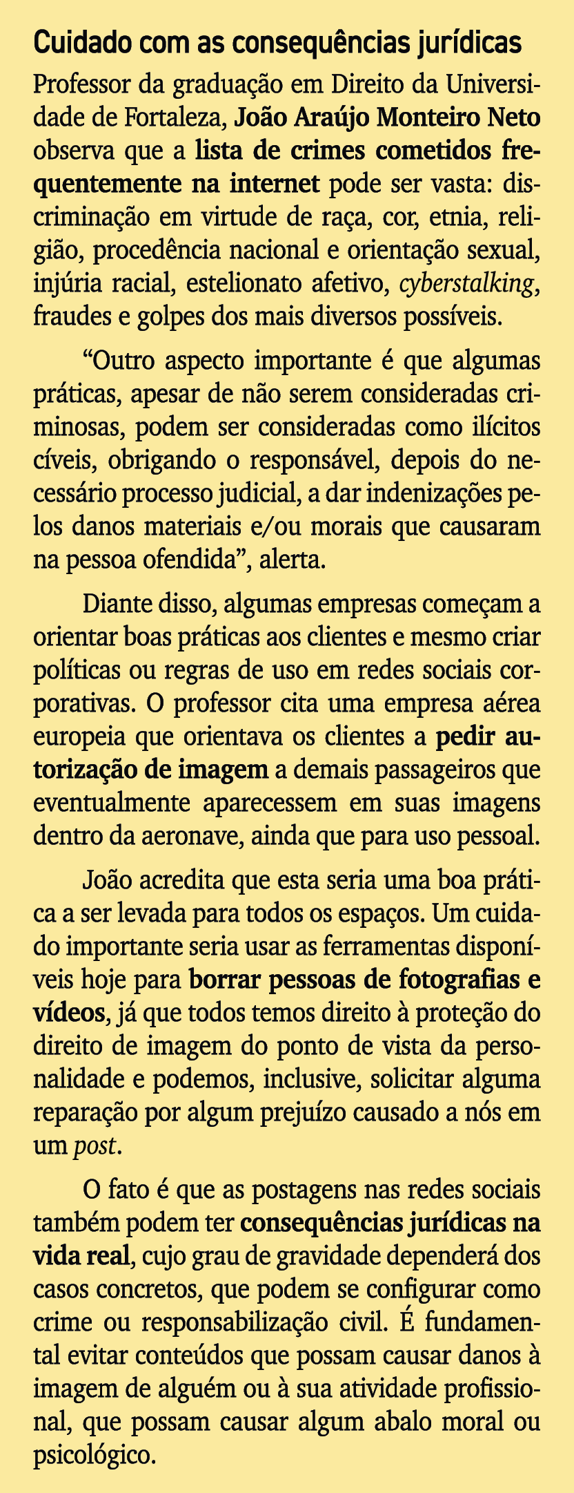 Cuidado com as consequ ncias jur dicas Professor da gradua o em Direito da Universidade de Fortaleza, Jo o Ara jo Mo...