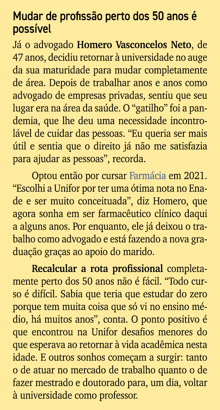 Mudar de profiss o perto dos 50 anos  poss vel J  o advogado Homero Vasconcelos Neto, de 47 anos, decidiu retornar  ...