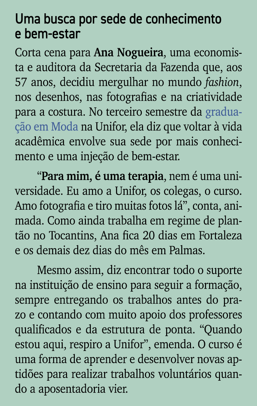 Uma busca por sede de conhecimento e bem estar Corta cena para Ana Nogueira, uma economista e auditora da Secretaria ...