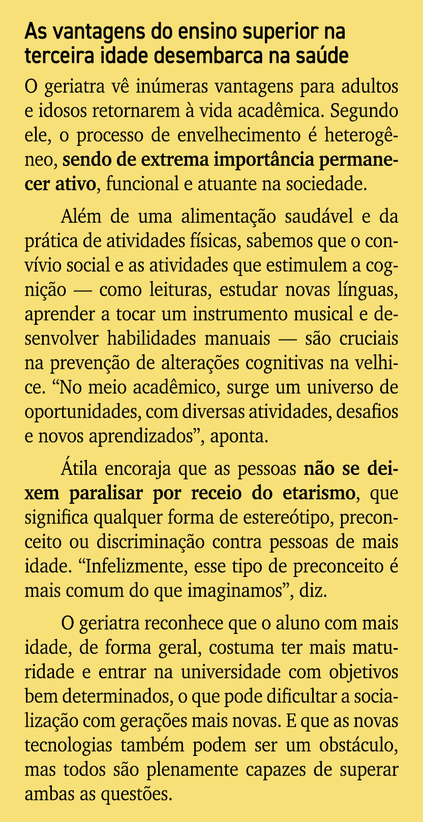 As vantagens do ensino superior na terceira idade desembarca na sa de O geriatra v in meras vantagens para adultos e...