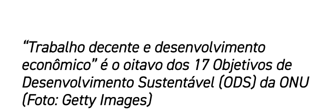 “Trabalho decente e desenvolvimento econ mico”  o oitavo dos 17 Objetivos de Desenvolvimento Sustent vel (ODS) da ON...