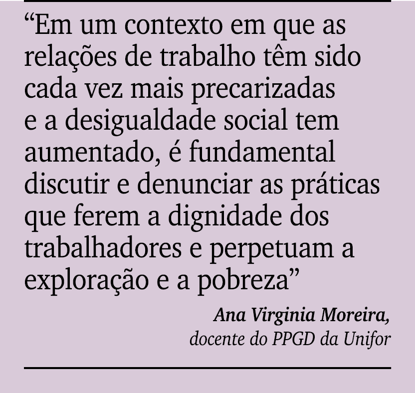 ￼ “Em um contexto em que as rela es de trabalho t m sido cada vez mais precarizadas e a desigualdade social tem aume...