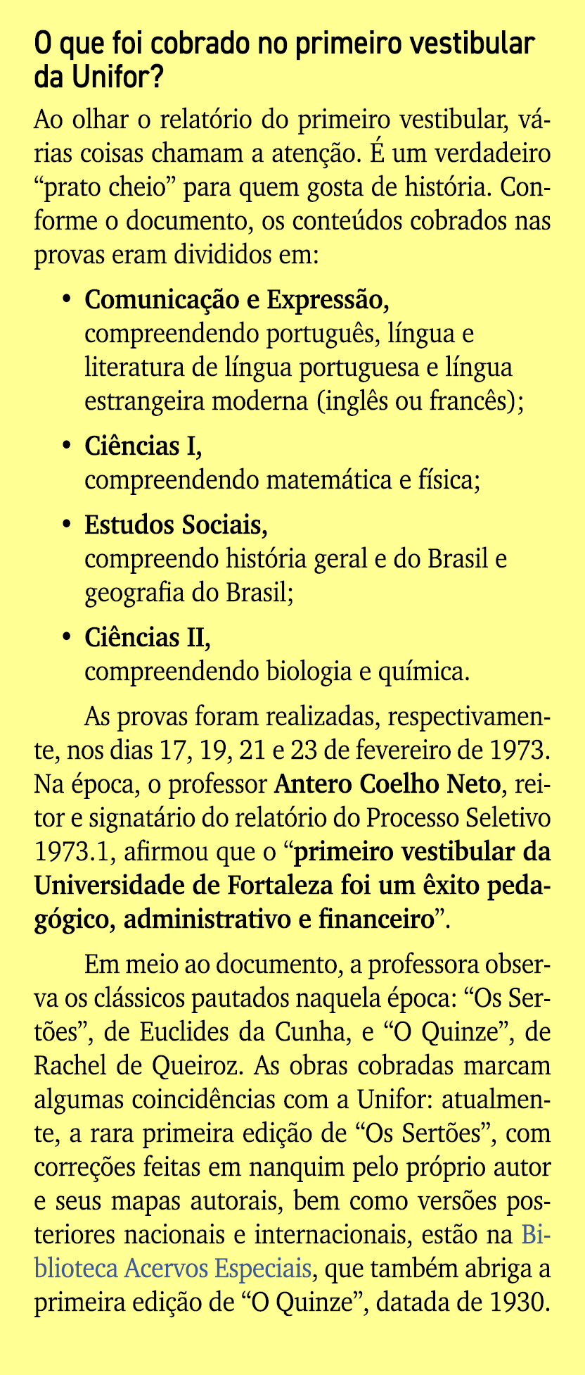O que foi cobrado no primeiro vestibular da Unifor? Ao olhar o relat rio do primeiro vestibular, v rias coisas chamam...