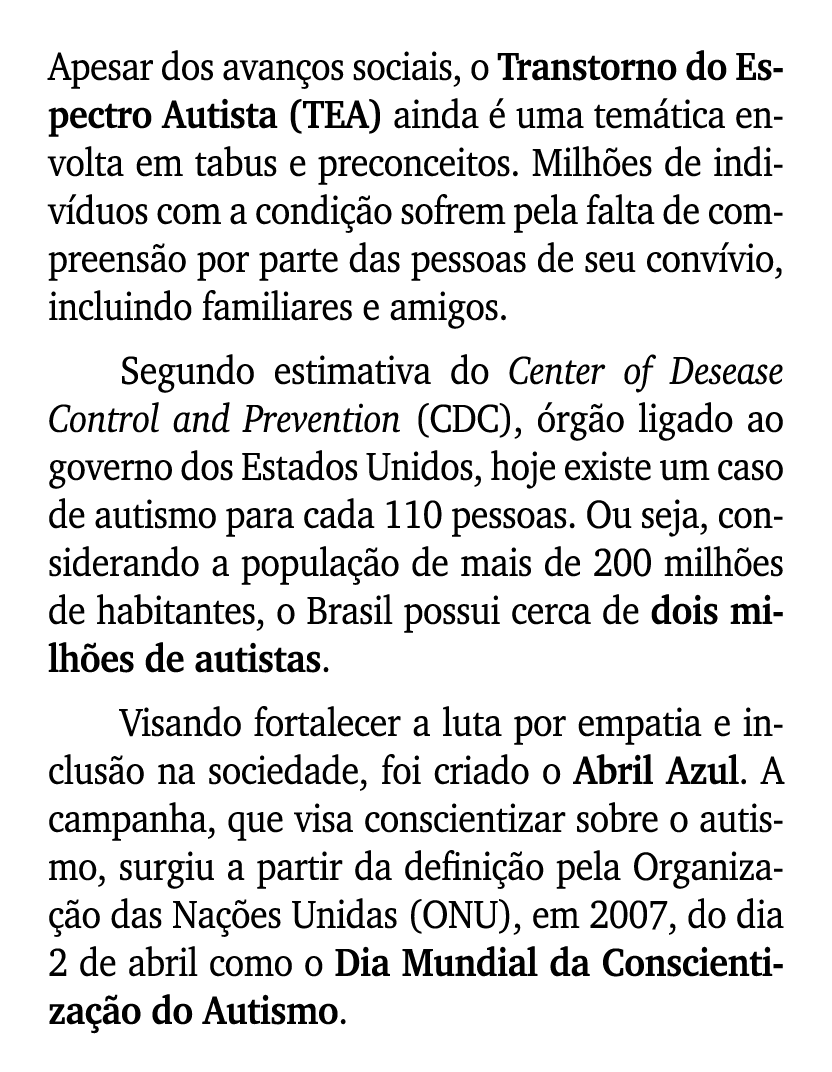 Apesar dos avan os sociais, o Transtorno do Espectro Autista (TEA) ainda  uma tem tica envolta em tabus e preconceit...