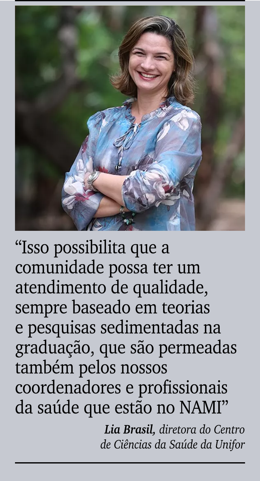 ￼ ￼ “Isso possibilita que a comunidade possa ter um atendimento de qualidade, sempre baseado em teorias e pesquisas s...