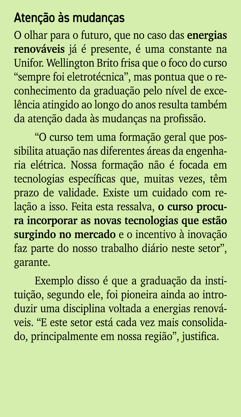 Aten o  s mudan as O olhar para o futuro, que no caso das energias renov veis j    presente,   uma constante na Unif...