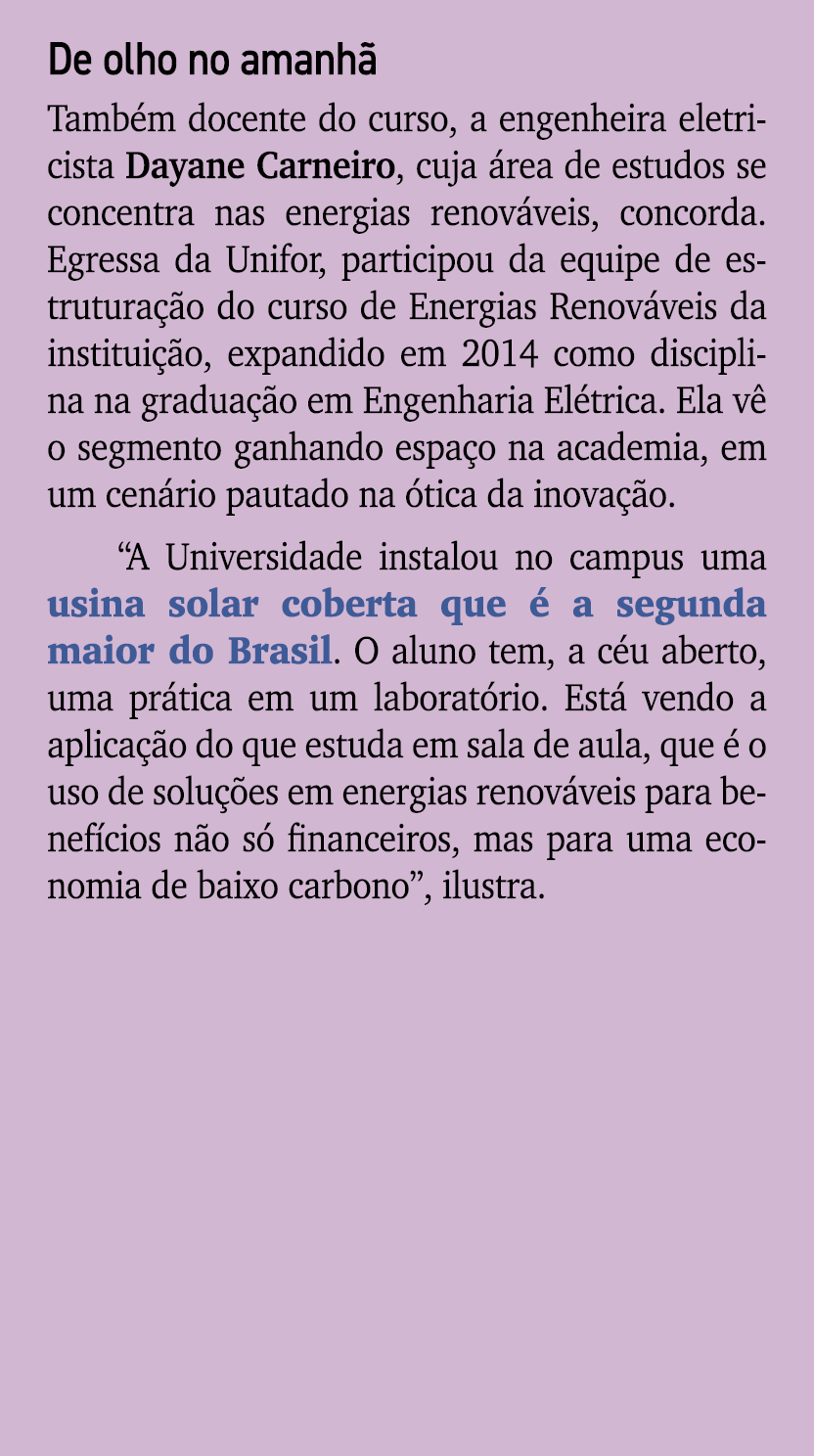 De olho no amanh Tamb m docente do curso, a engenheira eletricista Dayane Carneiro, cuja  rea de estudos se concentr...