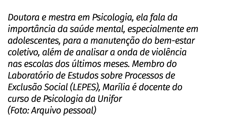 Doutora e mestra em Psicologia, ela fala da import ncia da sa de mental, especialmente em adolescentes, para a manute...