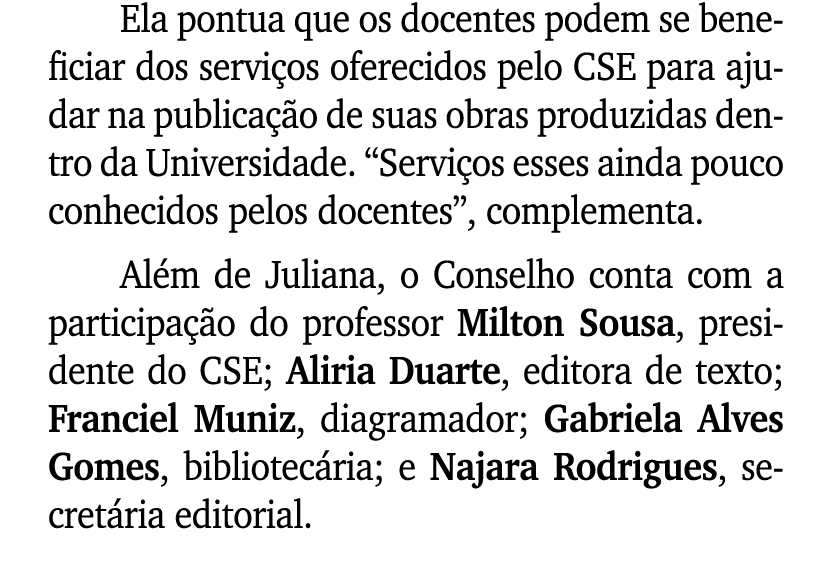 Ela pontua que os docentes podem se beneficiar dos servi os oferecidos pelo CSE para ajudar na publica o de suas obr...