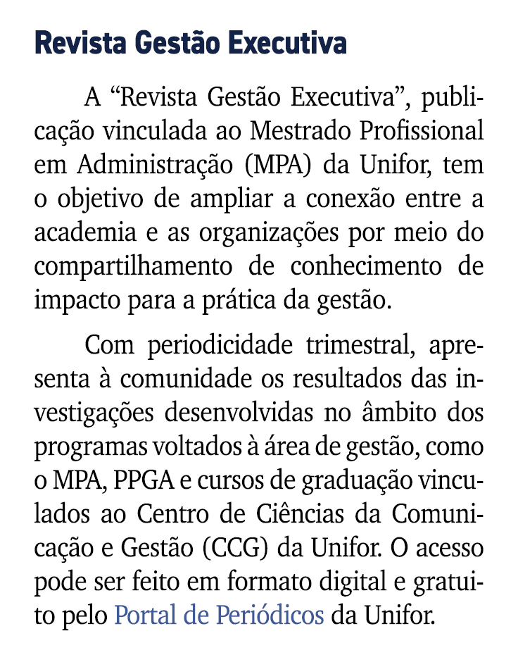 Revista Gest o Executiva A “Revista Gest o Executiva”, publica o vinculada ao Mestrado Profissional em Administra  o...