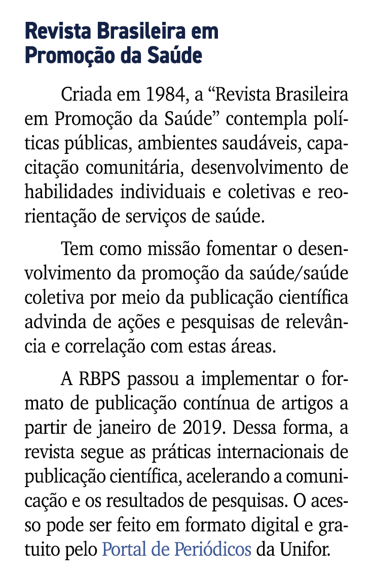 Revista Brasileira em Promo o da Sa de Criada em 1984, a “Revista Brasileira em Promo  o da Sa de” contempla pol tic...