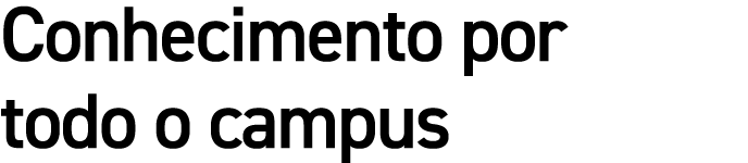 Conhecimento por todo o campus