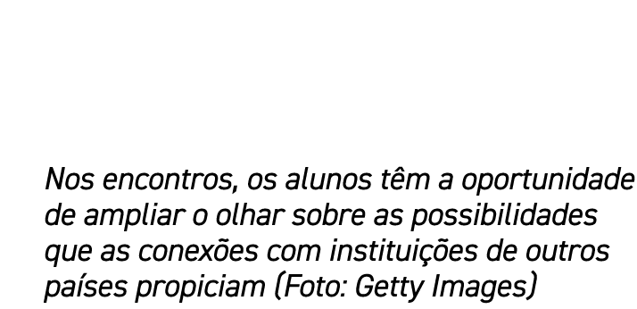 Nos encontros, os alunos t m a oportunidade de ampliar o olhar sobre as possibilidades que as conex es com institui ...
