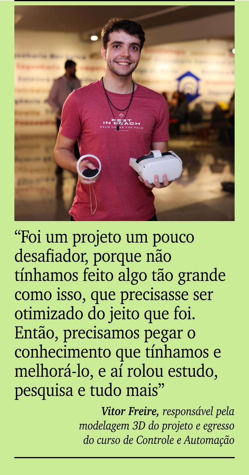 ￼ ￼ “Foi um projeto um pouco desafiador, porque n o t nhamos feito algo t o grande como isso, que precisasse ser otim...