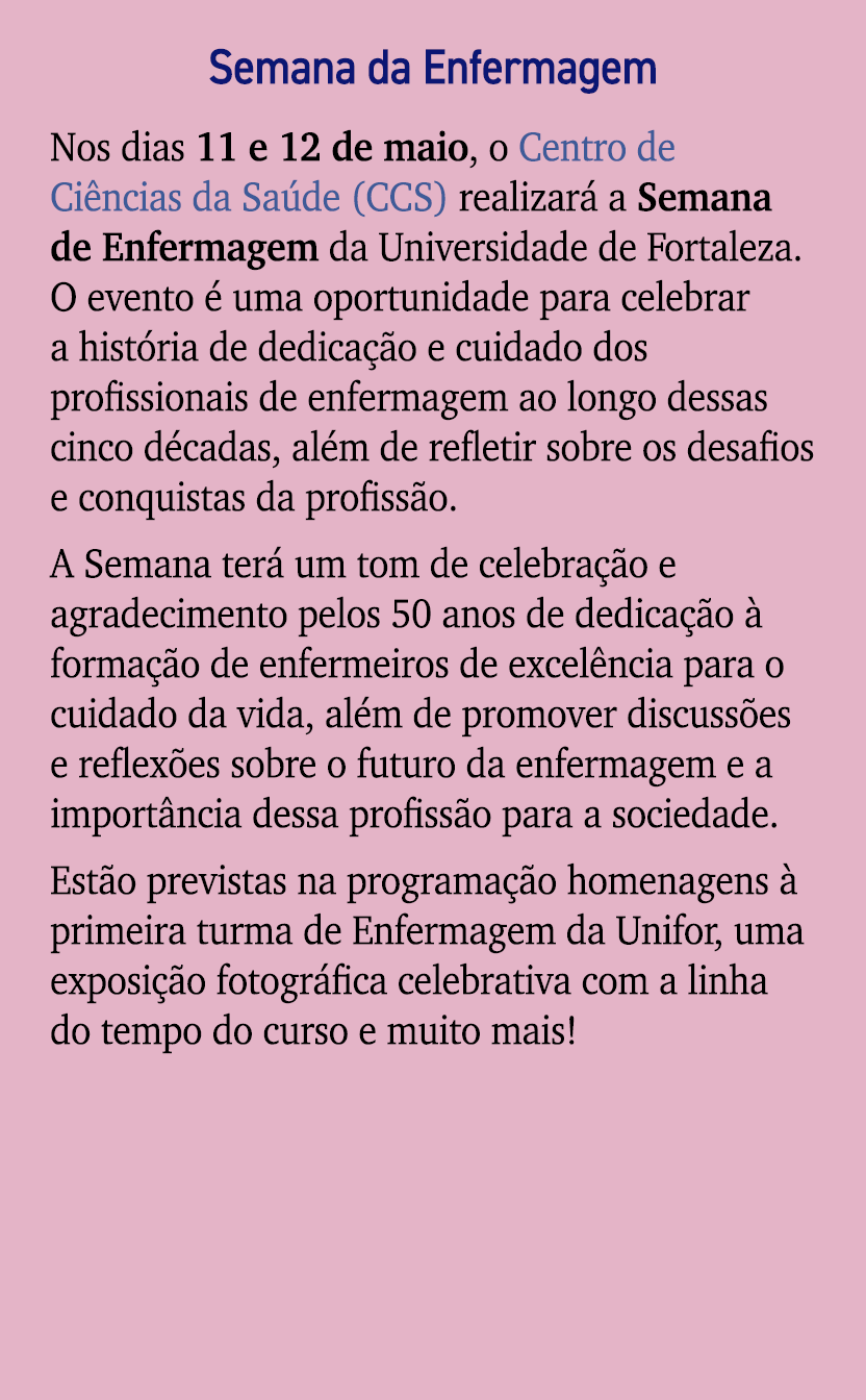 Semana da Enfermagem Nos dias 11 e 12 de maio, o Centro de Ci ncias da Sa de (CCS) realizar a Semana de Enfermagem d...