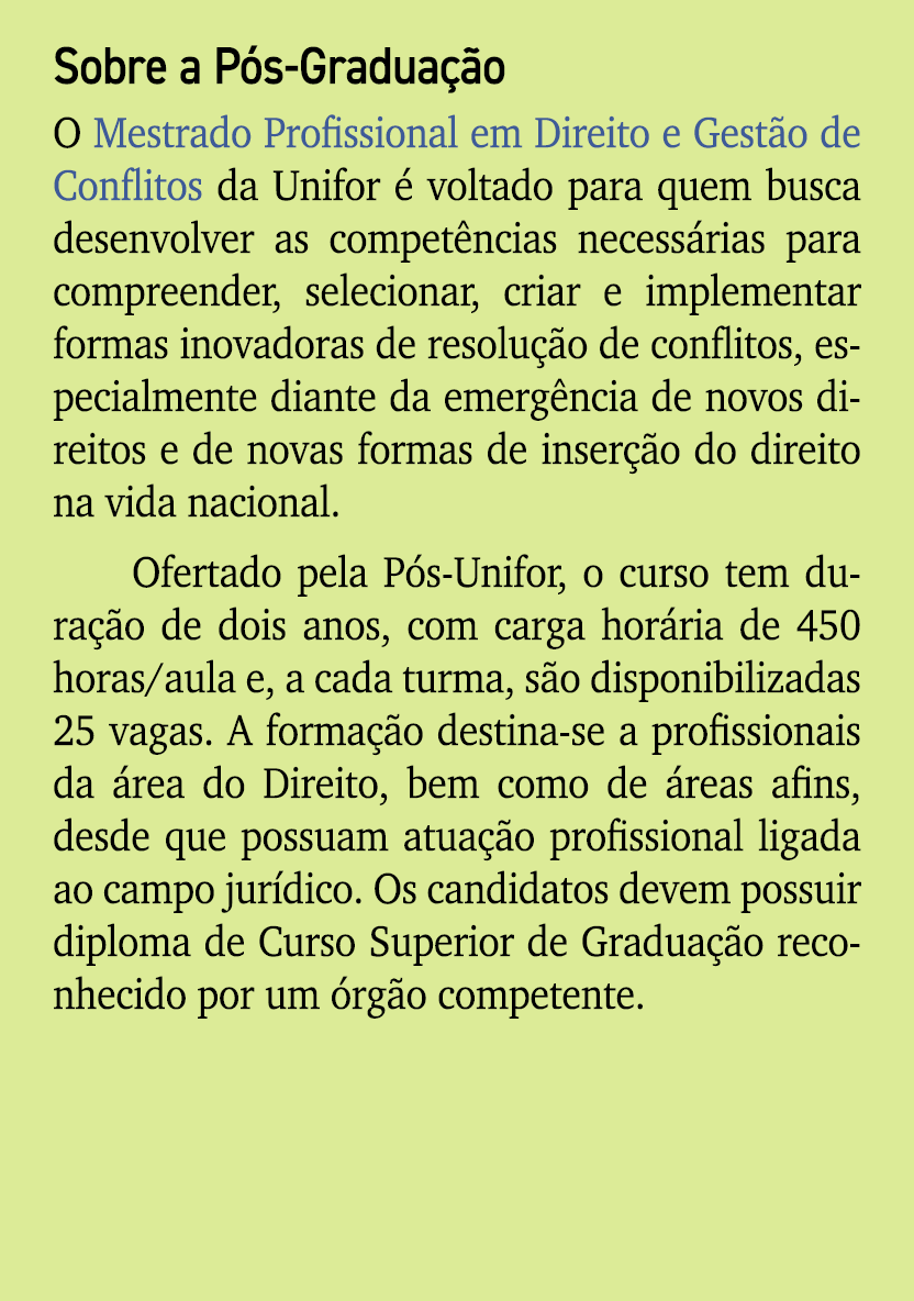 Sobre a P s Gradua o O Mestrado Profissional em Direito e Gest o de Conflitos da Unifor   voltado para quem busca de...