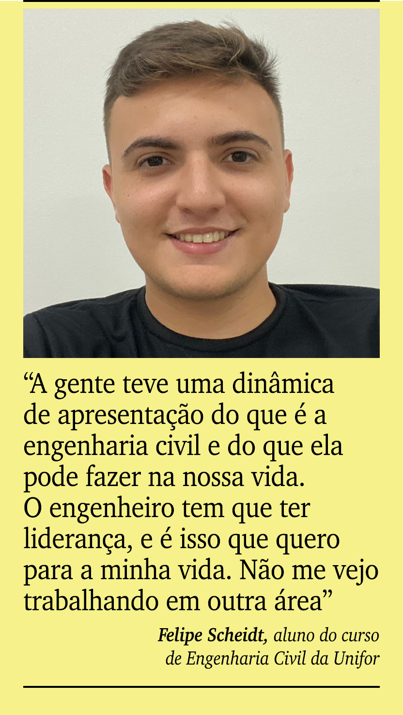 ￼ ￼ “A gente teve uma din mica de apresenta o do que   a engenharia civil e do que ela pode fazer na nossa vida. O e...