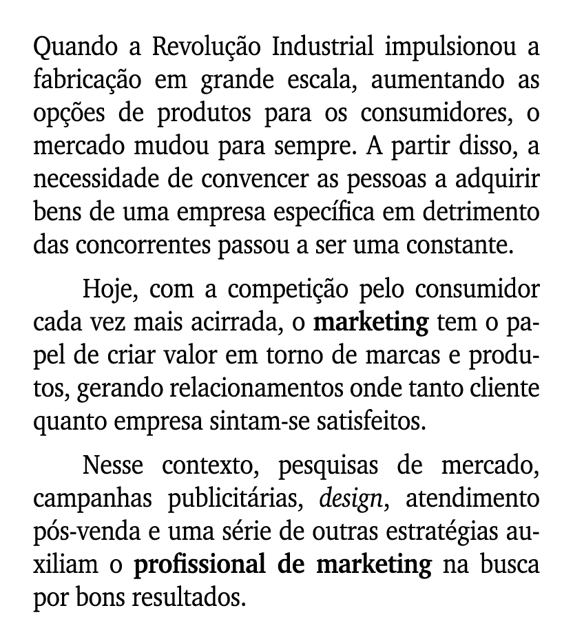 Quando a Revolu o Industrial impulsionou a fabrica  o em grande escala, aumentando as op  es de produtos para os con...