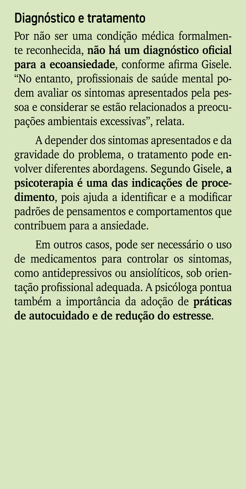 Diagn stico e tratamento Por n o ser uma condi o m dica formalmente reconhecida, n o h  um diagn stico oficial para ...