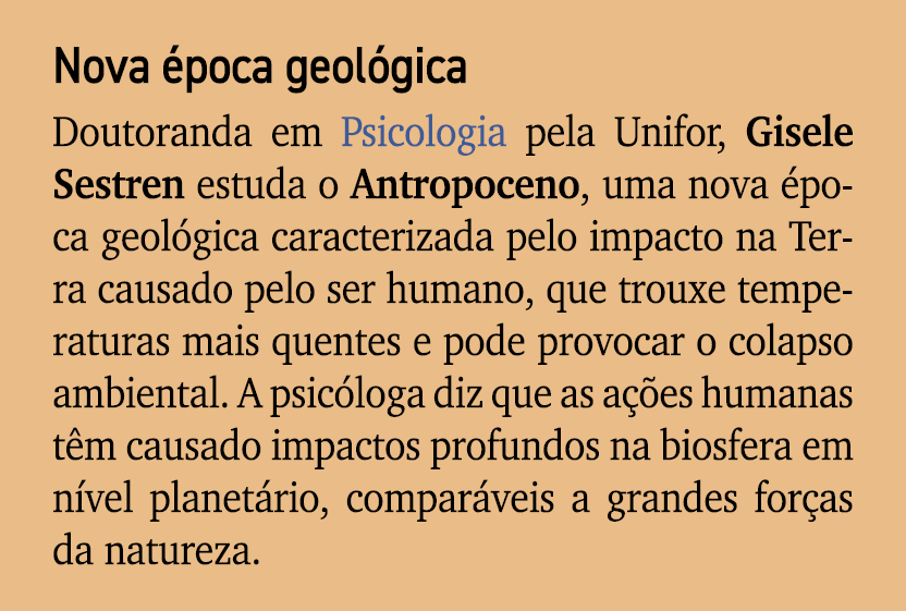 Nova poca geol gica Doutoranda em Psicologia pela Unifor, Gisele Sestren estuda o Antropoceno, uma nova  poca geol g...