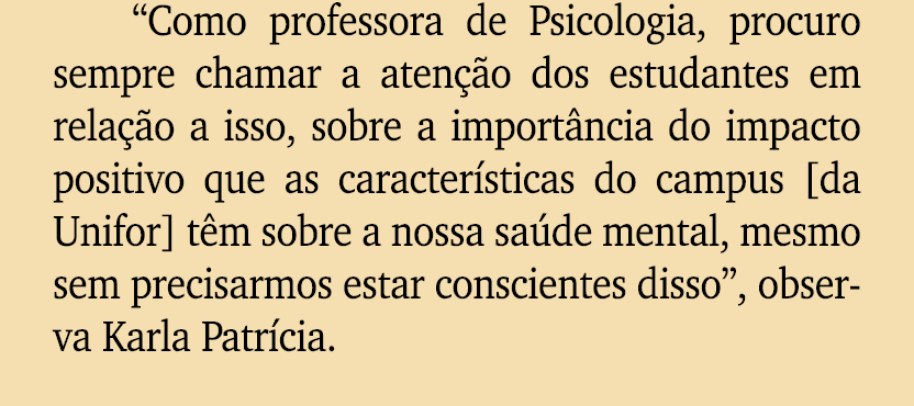 “Como professora de Psicologia, procuro sempre chamar a aten o dos estudantes em rela  o a isso, sobre a import ncia...
