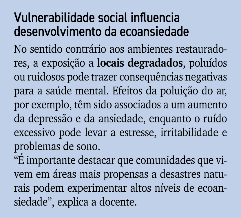 Vulnerabilidade social influencia desenvolvimento da ecoansiedade No sentido contr rio aos ambientes restauradores, a...