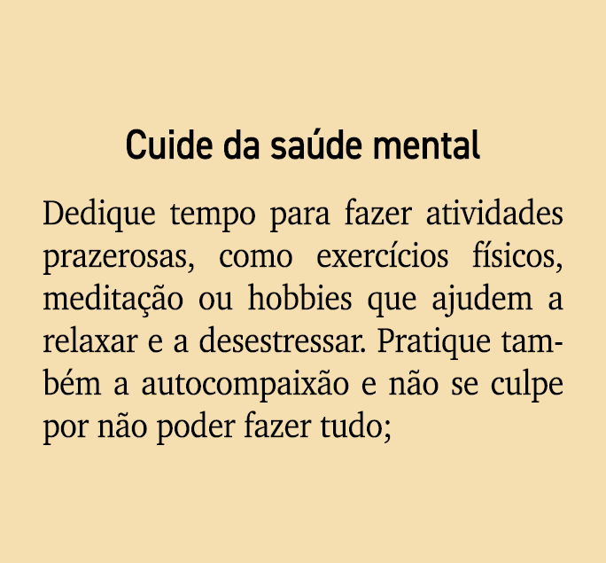Cuide da sa de mental Dedique tempo para fazer atividades prazerosas, como exerc cios f sicos, medita o ou hobbies q...