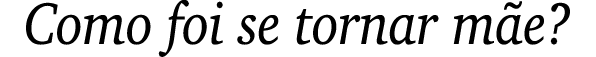 Como foi se tornar m e?