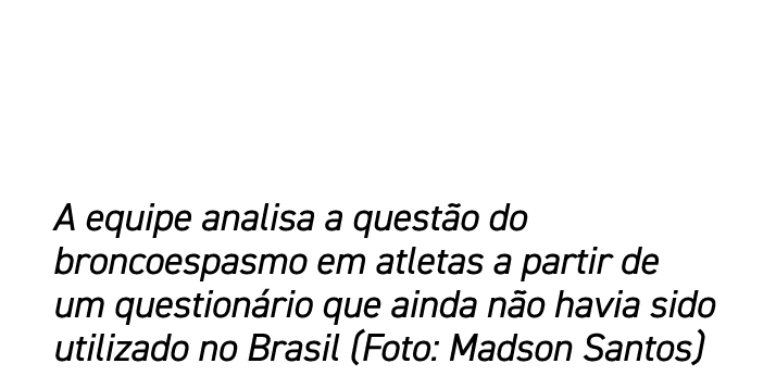 A equipe analisa a quest o do broncoespasmo em atletas a partir de um question rio que ainda n o havia sido utilizado...