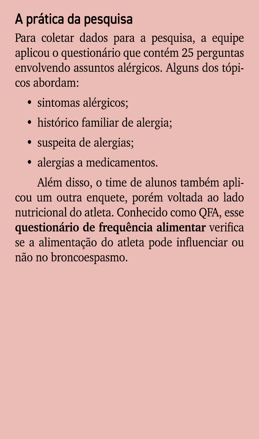 A pr tica da pesquisa Para coletar dados para a pesquisa, a equipe aplicou o question rio que cont m 25 perguntas env...