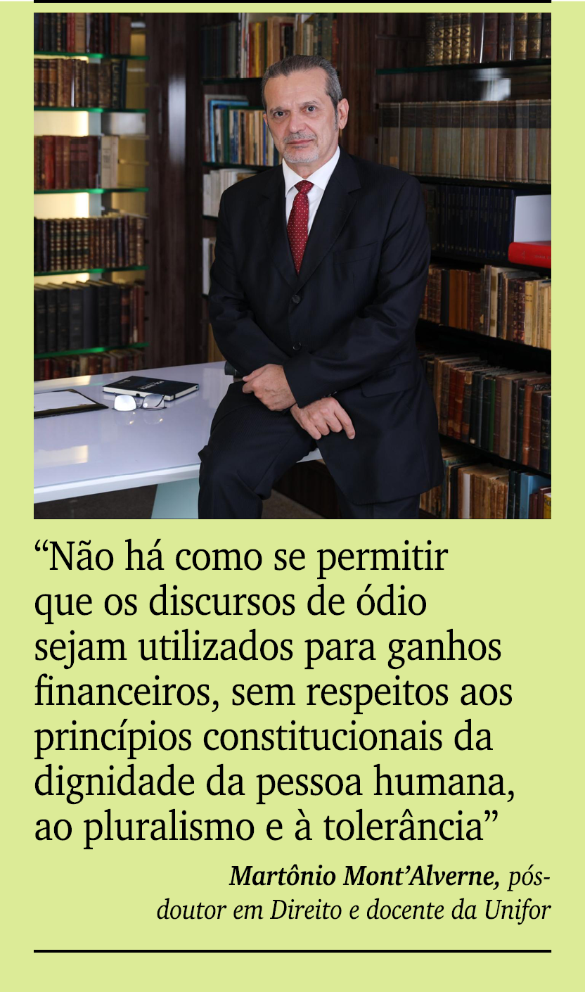￼ ￼ “N o h como se permitir que os discursos de  dio sejam utilizados para ganhos financeiros, sem respeitos aos pri...