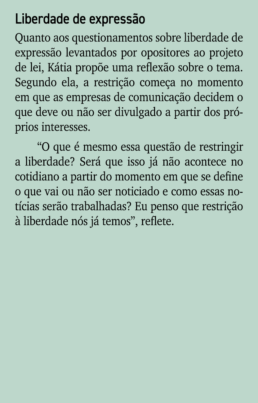 Liberdade de express o Quanto aos questionamentos sobre liberdade de express o levantados por opositores ao projeto d...