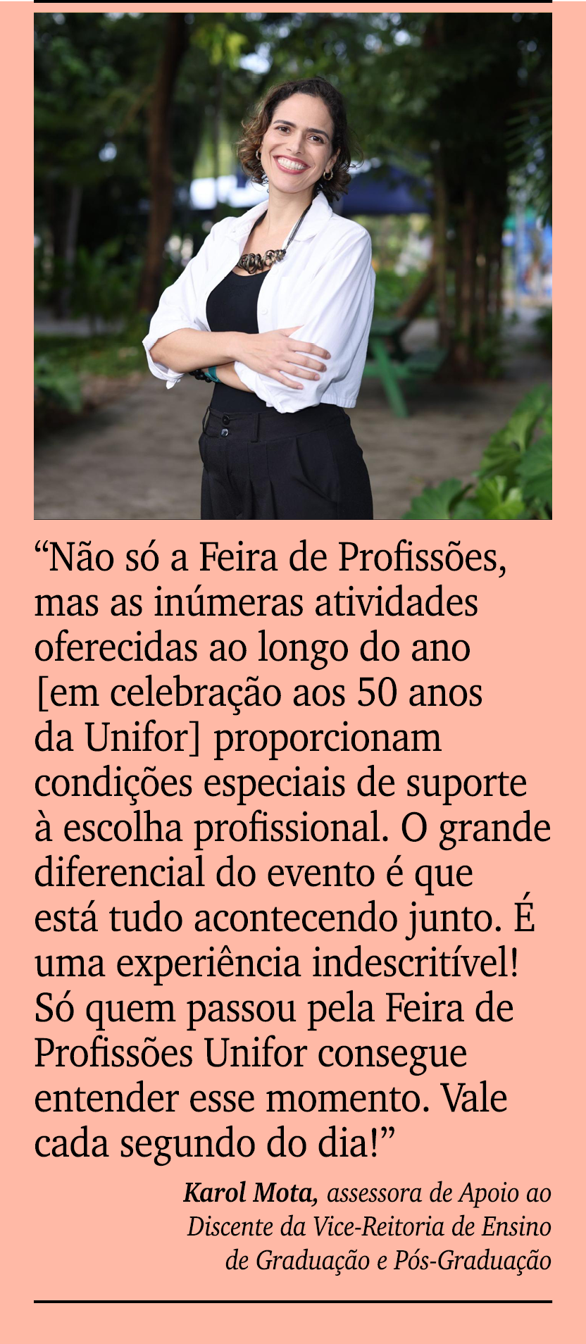 ￼ ￼ “N o s a Feira de Profiss es, mas as in meras atividades oferecidas ao longo do ano [em celebra  o aos 50 anos d...