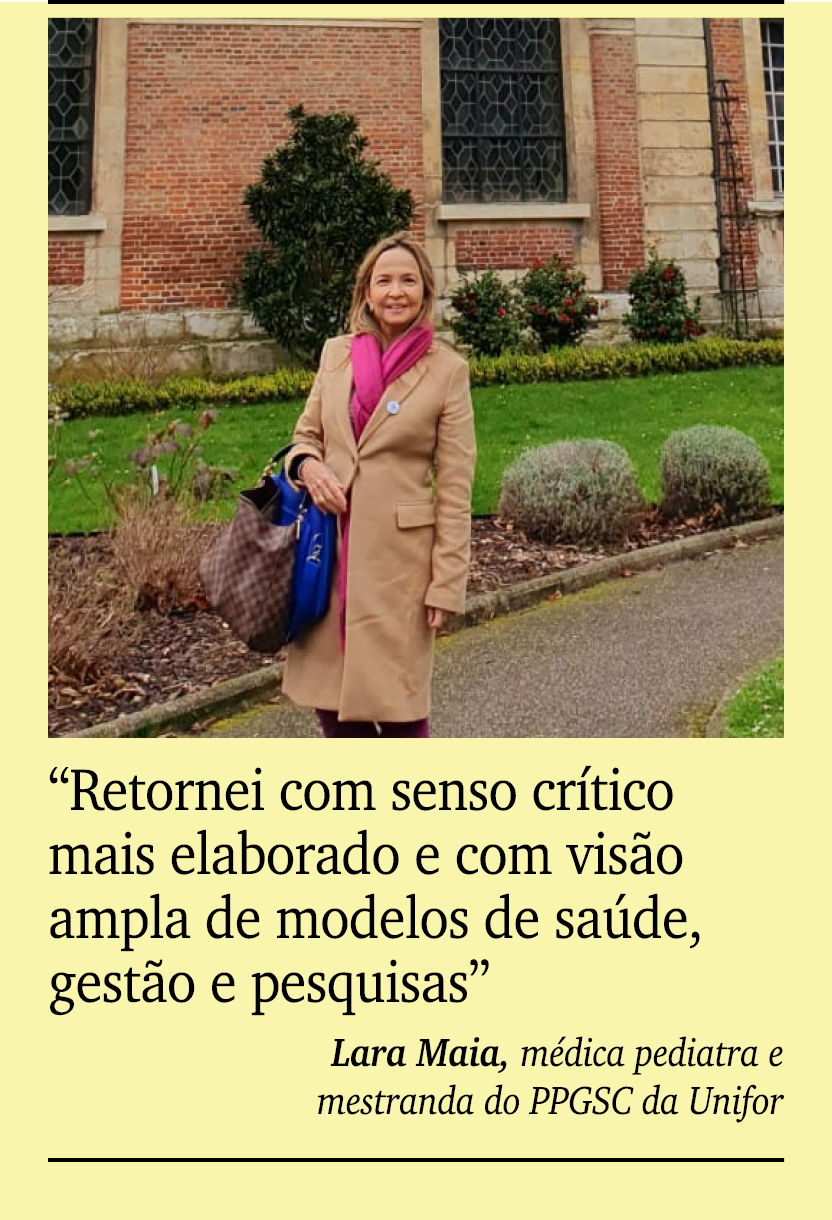 ￼ ￼ “Retornei com senso cr tico mais elaborado e com vis o ampla de modelos de sa de, gest o e pesquisas” Lara Maia, ...
