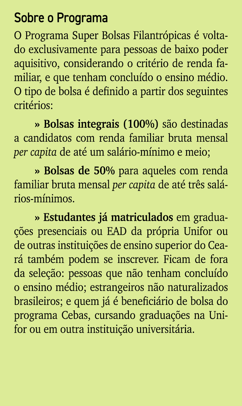 Sobre o Programa O Programa Super Bolsas Filantr picas  voltado exclusivamente para pessoas de baixo poder aquisitiv...