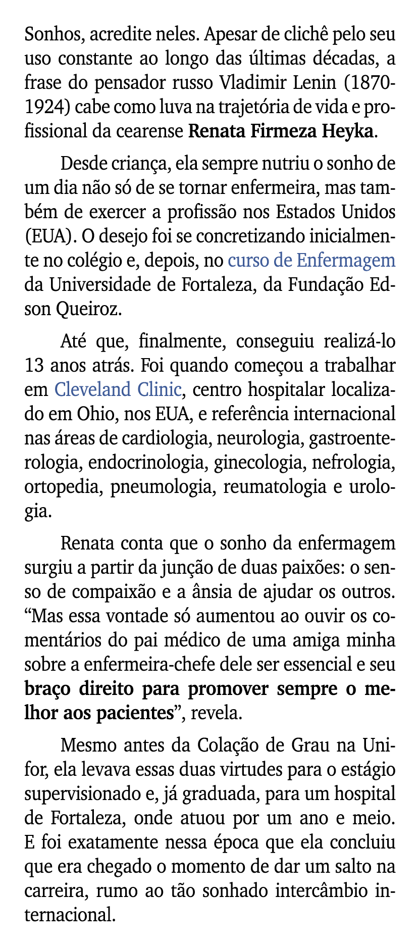 Sonhos, acredite neles. Apesar de clich pelo seu uso constante ao longo das  ltimas d cadas, a frase do pensador rus...