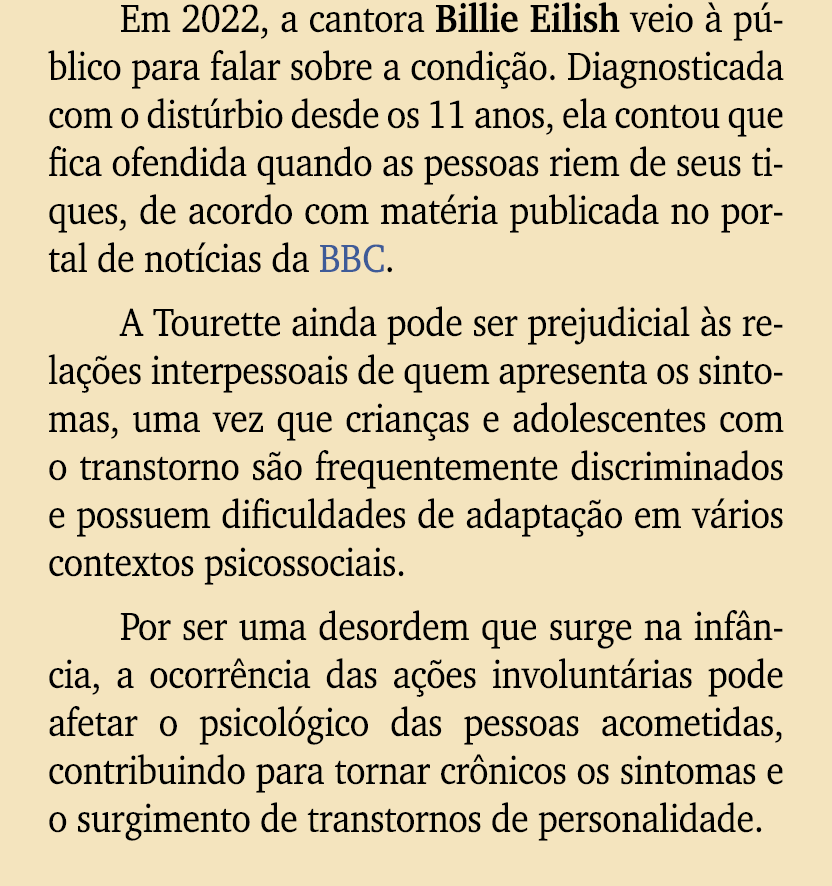 Em 2022, a cantora Billie Eilish veio  p blico para falar sobre a condi  o. Diagnosticada com o dist rbio desde os 1...