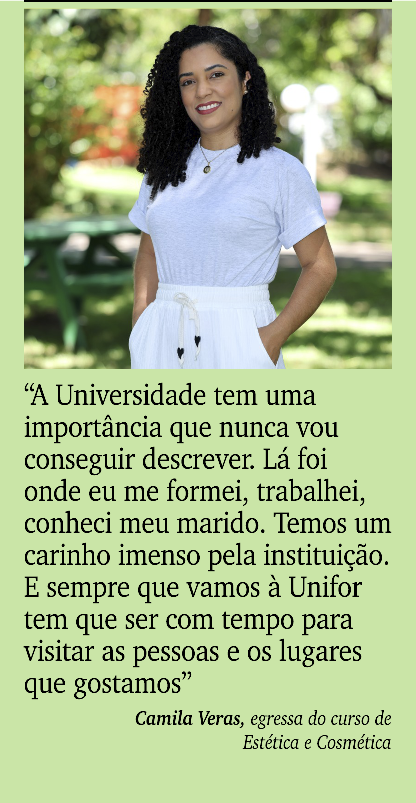￼ ￼ “A Universidade tem uma import ncia que nunca vou conseguir descrever. L foi onde eu me formei, trabalhei, conhe...