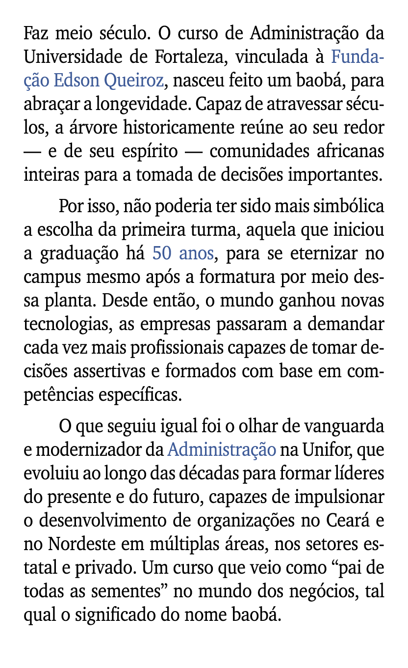 Faz meio s culo. O curso de Administra o da Universidade de Fortaleza, vinculada   Funda  o Edson Queiroz, nasceu fe...