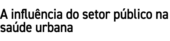 A influ ncia do setor p blico na sa de urbana