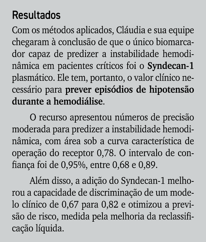 Resultados Com os m todos aplicados, Cl udia e sua equipe chegaram  conclus o de que o  nico biomarcador capaz de pr...