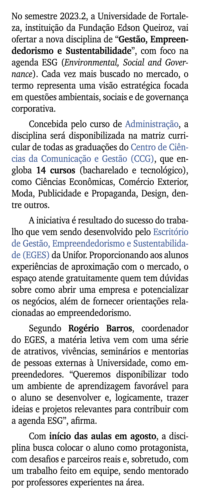 No semestre 2023.2, a Universidade de Fortaleza, institui o da Funda  o Edson Queiroz, vai ofertar a nova disciplina...