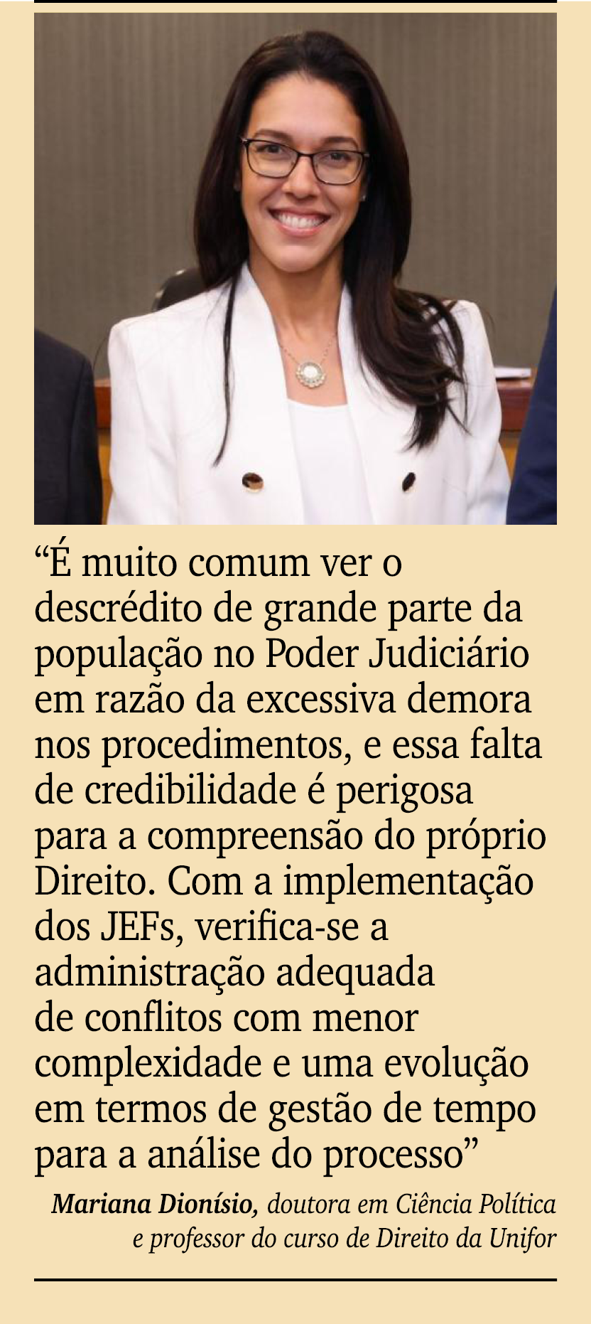 ￼ ￼ “ muito comum ver o descr dito de grande parte da popula  o no Poder Judici rio em raz o da excessiva demora nos...