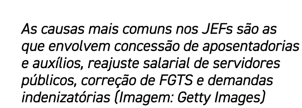 As causas mais comuns nos JEFs s o as que envolvem concess o de aposentadorias e aux lios, reajuste salarial de servi...