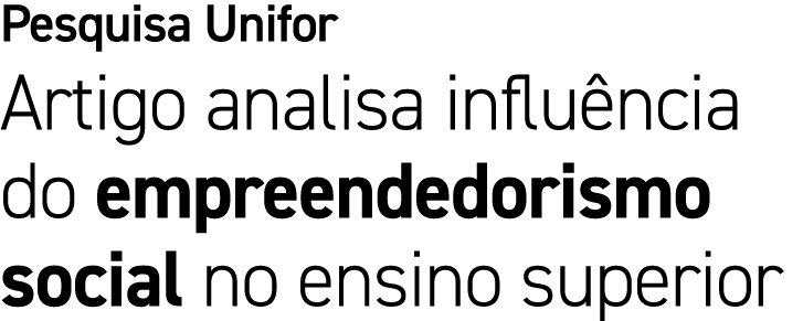 Pesquisa Unifor Artigo analisa influ ncia do empreendedorismo social no ensino superior