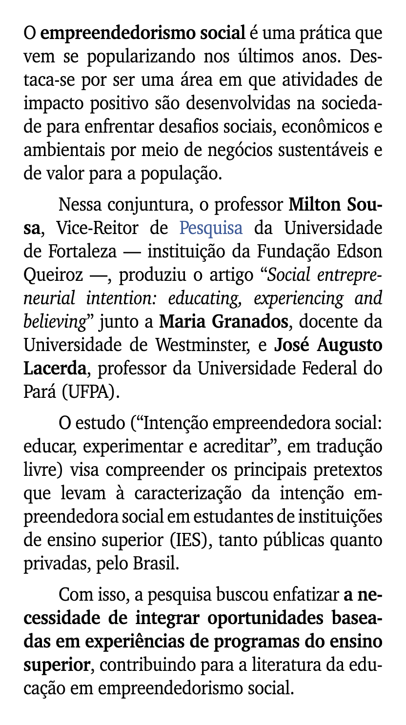 O empreendedorismo social  uma pr tica que vem se popularizando nos  ltimos anos. Destaca se por ser uma  rea em que...