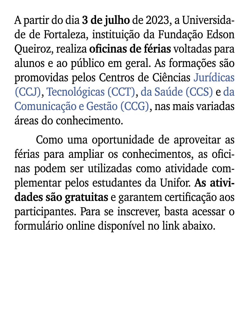 A partir do dia 3 de julho de 2023, a Universidade de Fortaleza, institui o da Funda  o Edson Queiroz, realiza ofici...