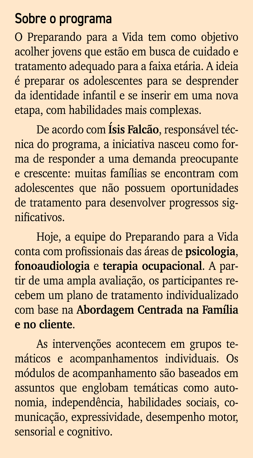 Sobre o programa O Preparando para a Vida tem como objetivo acolher jovens que est o em busca de cuidado e tratamento...